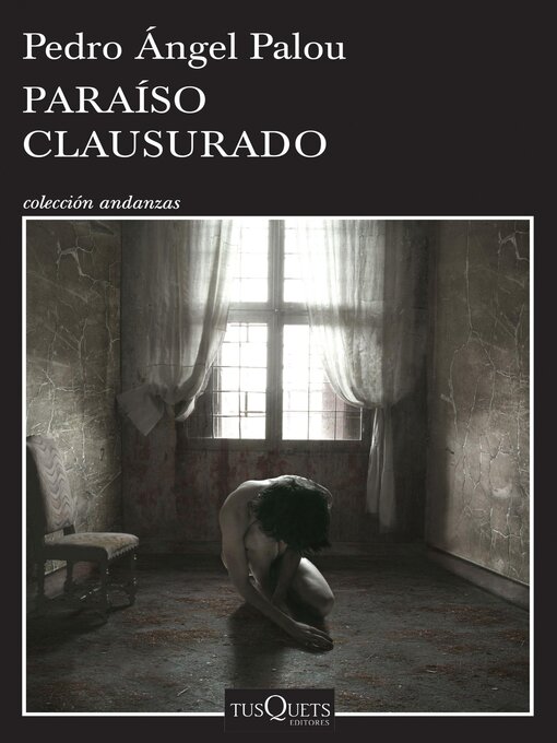 Title details for Paraíso clausurado by Pedro Ángel Palou - Available